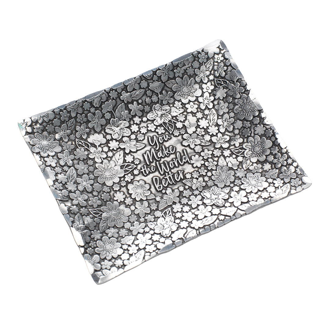 You Make the World Better Accessory Tray